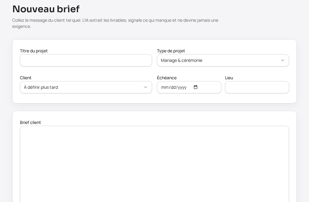 Nouveau brief : informations du projet et texte du client.